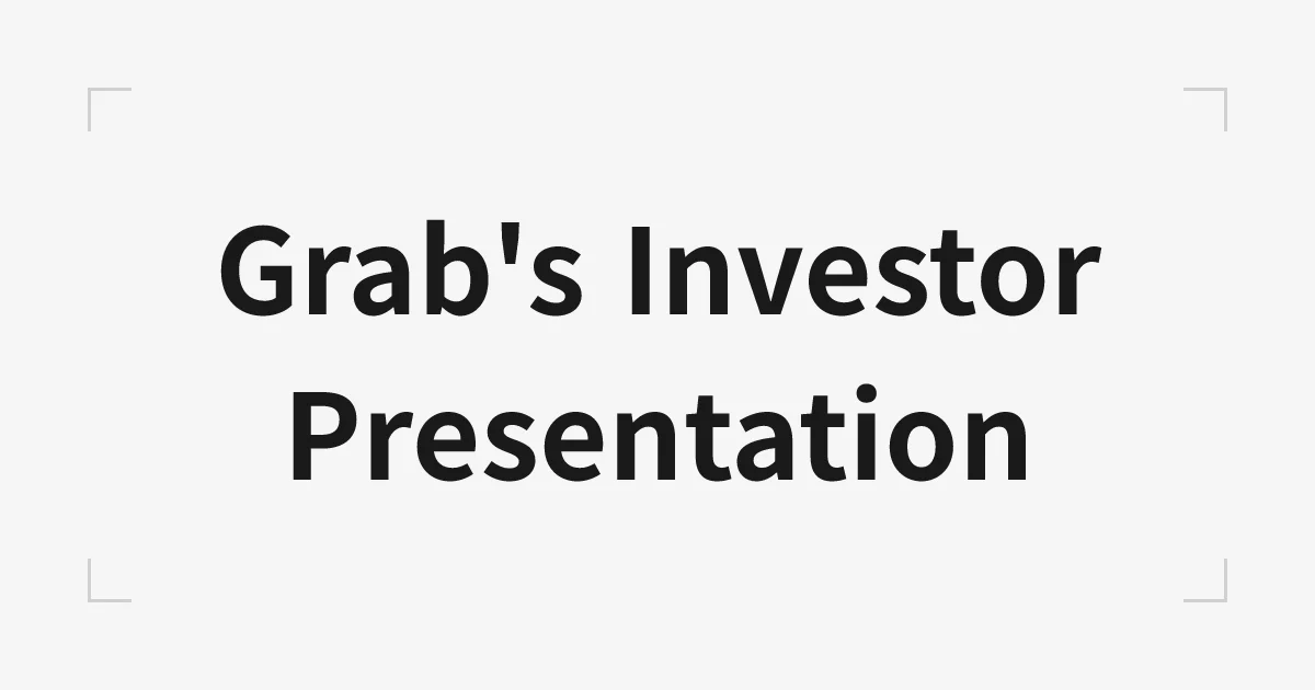 GrabのInvestor Presentation